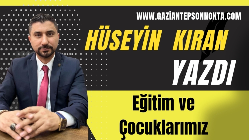 Eğitim ve Çocuklarımız